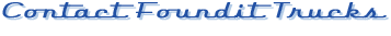 Contact Details For Foundit Trucks